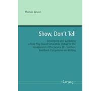 Show, Don’t Tell -- Developing and Validating a Role-Play-Based Simulation (Robs) for the Assessment of Pre-Service EFL Teachers’ Feedback Competence on Writing