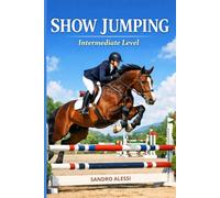 SHOW JUMPING: Intermediate Level