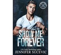 Show Me Forever: A One-Night Stand, Surprise Pregnancy Hockey Romance (3)