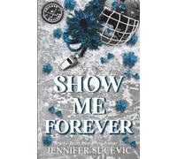 Show Me Forever (Discreet Cover) (Chicago Railers Hockey)
