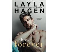 Show Me Forever (The Maxwell Brothers)