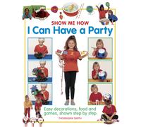 Show Me How: I can Have a Party
