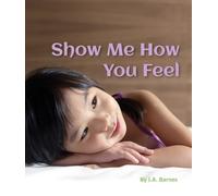 Show Me How You Feel