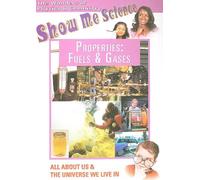 Show Me Science: Chemistry & Physics Series - Properties of Fuels & Gases [DVD] [Region 1] [US Import] [NTSC]
