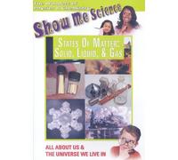 Show Me Science: Chemistry & Physics Series - States of Matter: Solid Liquid & Gas [DVD] [Region 1] [US Import] [NTSC]