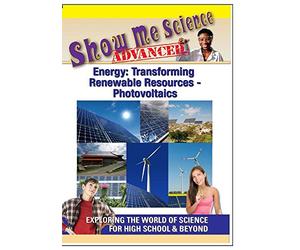 Show Me Science Energy: Transforming Renewable Resources - Photovoltaics