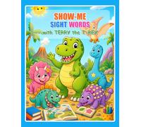 Show-Me Sight Words with Terry the T-Rex (Show-Me Kids Learning)