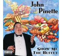Show Me The Buffet (Original Unedited Version) By John Pinette (2010-08-23)