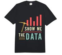 Show Me The Data Computer Engineering Programmer Data Mining Comfort Colors Adult Heavyweight T-Shirt