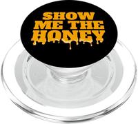 Show me the Honey funny Show me the Honey PopSockets PopGrip for MagSafe