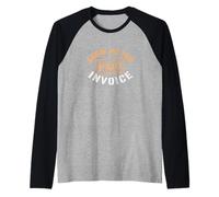 Show Me The Invoice Financial Auditing Tax Filing Accountant Raglan Baseball Tee