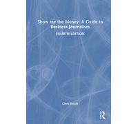 Show me the Money: A Guide to Business Journalism