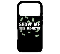 Show Me The Money Dollar Bills for High Earning Professional Case for iPhone 17 Pro