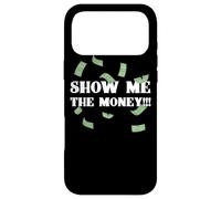 Show Me The Money Dollar Bills for High Earning Professional Case for iPhone 17 Pro Max