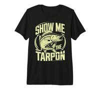 Show Me the Tarpon Premium T-Shirt