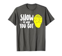 Show Me What You Got Humor T-Shirt T-Shirt