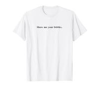 Show me Your b00ks X Books Book Bookworm Book Lover T-Shirt