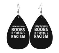 Show Me Your Boobs If You Hate Racism Women Hook Earring Lightweight Drop Earrings Elegant Dangle Earrings For Party Gift Multiple Piercings