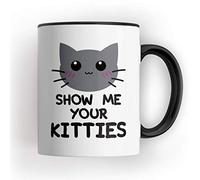 Show Me Your Kitties Mug - Funny Novelty Valentines Day Gift Present Love Couple Girlfriend Girl Boyfriend Kittens Cat Lover (Grey Handle)