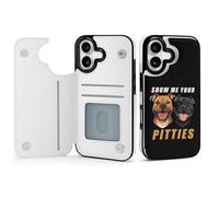 Show Me Your Pitties Phone Case Compatible for iPhone 17 Wallet Cases Card Holder Cell Phone Cover Protection