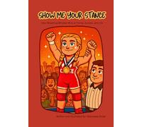 Show me your Stance: How wrestling mindset wins at home, school, and life