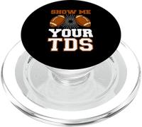 Show Me Your TDs Fantasy Football Player Game Day Football PopSockets PopGrip for MagSafe