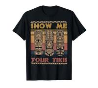 Show Me Your Tikis Hawaiian Vibes Aloha Tiki Bar T-Shirt