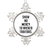 Show No Mercy to Wicked Traitors. Metal Christmas Snowflake Ornaments for Christmas Tree Hanging Decoration Bible Keepsake Novelty Holiday Souvenir Pendant Bauble New Year Xmas Gifts for Friends