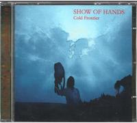 Show Of Hands - Cold Frontier