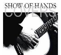 Show Of Hands - Covers