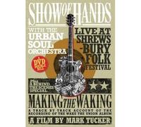 Show Of Hands - Live At Shrewsbury Folk Festival (With The Urban Soul Orchestra) [DVD]
