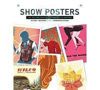 Show Posters: The Art and Practice of Making Gig Posters