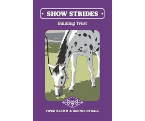 Show Strides Vol. 7: Building Trust