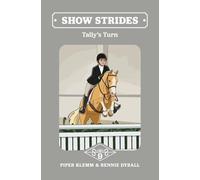 Show Strides Vol. 9: Tally's Turn