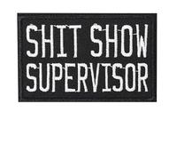 Show Supervisor Patch Funny Phrase Mental Health Morale Humor Meme Embroidered Tactical Military Patches - Hook and Loop Fastener for Vest Bag Helmets