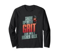 Show UP with GRIT Leave with A Higher Kick Long Sleeve T-Shirt