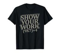 Show Your Work 67 Meme Equation Retro Funny Math Teacher T-Shirt