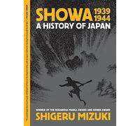 Showa 1939-1944: A History of Japan: 2 (Showa: A History of Japan)