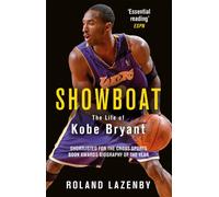 Showboat : The Life of Kobe Bryant
