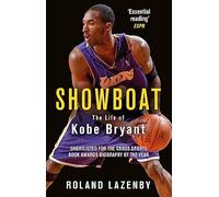 Showboat: The Life of Kobe Bryant
