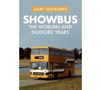 Showbus: The Woburn and Duxford Years