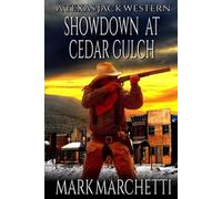 Showdown At Cedar Gulch: A Western Adventure (A Texas Jack Western)