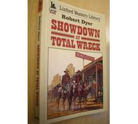 Showdown at Total Wreck (Linford Western Library)