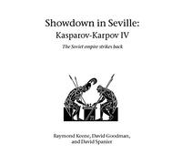 Showdown in Seville: Karpov-Kasparov II: The Soviet Empire Strikes Back (Hardinge Simpole chess classics)