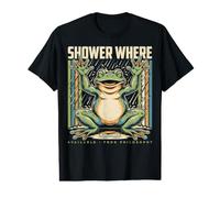 Shower Where Available Frog Philosophy Quote Value Graphic T-Shirt