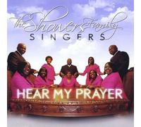 Showers Family Gospel Singers - Hear My Prayer