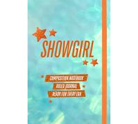 Showgirl - A Notebook for Every Era: Taylor Inspired Showgirl Swift Composition Notebook 6x9 Inch Journal for School, Travel, College, Teachers