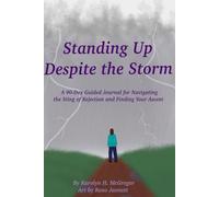 Showing Up Despite The Storm: A 90-Day Journal for Healing Rejection Sensitive Dysphoria