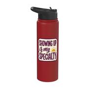 Showing UP is My Specialty Morning Sunrise Enthusiast Stainless Steel Insulated Water Bottle