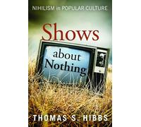 Shows about Nothing: Nihilism in Popular Culture